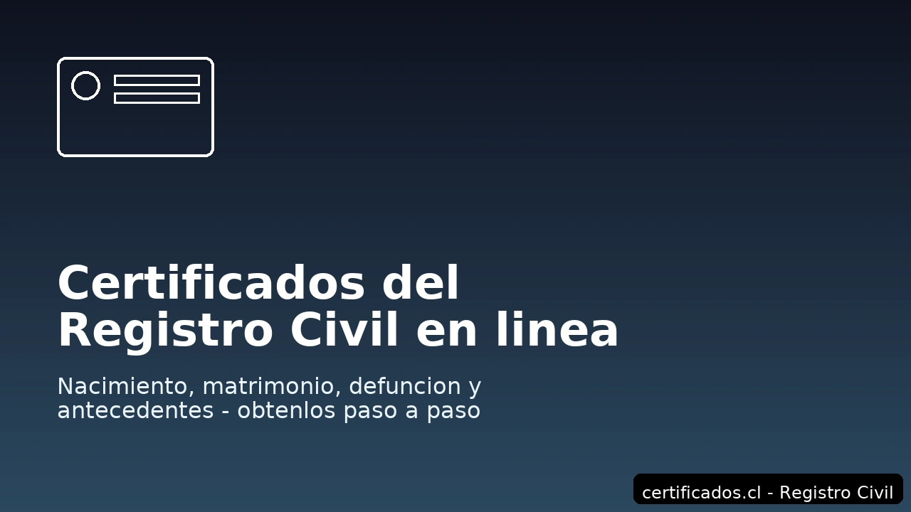 Certificados del Registro Civil en línea – nacimiento, matrimonio, defunción y antecedentes con pasos claros.