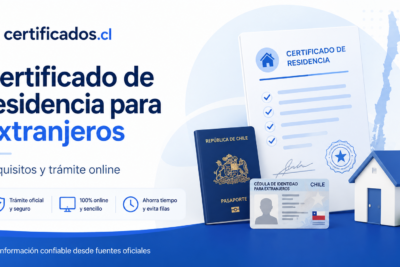 Certificado de residencia para extranjeros en Chile
