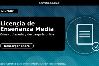 Licencia de Enseñanza Media en Chile: descargar online (MINEDUC)