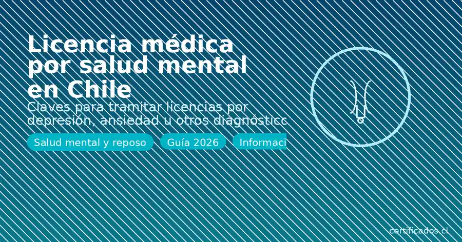 Licencia médica por salud mental en Chile, depresión ansiedad y otros diagnósticos con reposo