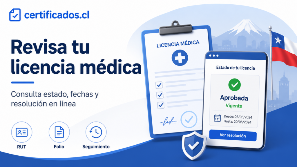 Cómo consultar el estado de una licencia médica en Chile