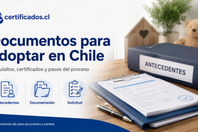 Antecedentes para adopción en Chile