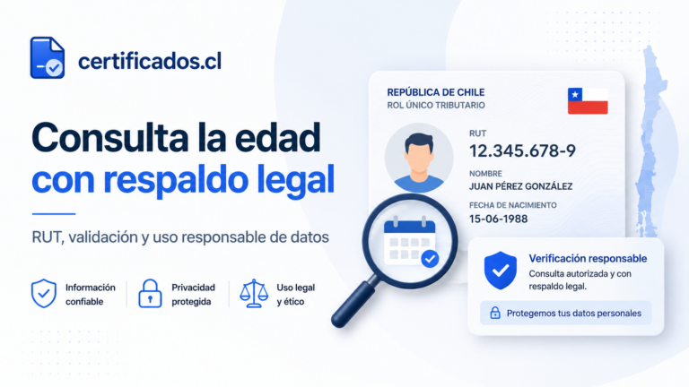 Edad por RUT en Chile: cómo consultarla de forma legal - Certificados