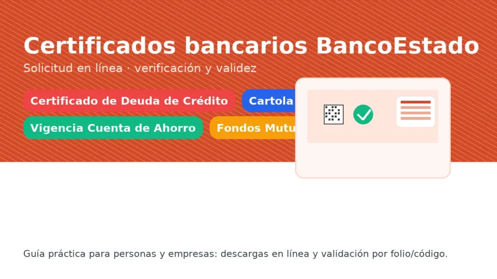 Certificados BancoEstado: deuda de crédito, cartola/movimientos, vigencia de cuenta de ahorro y tributarios de fondos mutuos/APV — solicitud y verificación