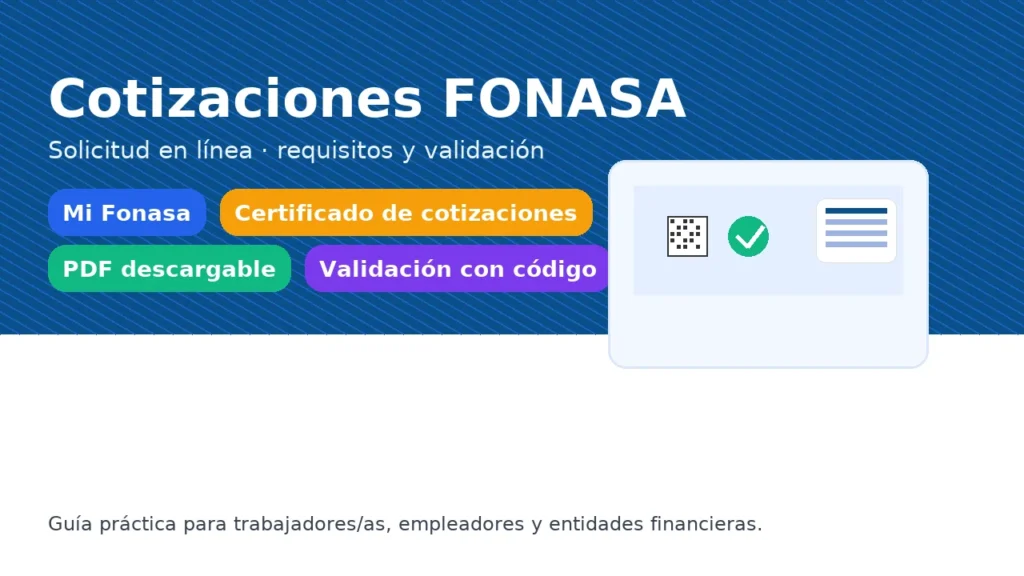 Certificado de cotizaciones FONASA: solicitud en línea, requisitos y validación — guía para trabajadores y empleadores