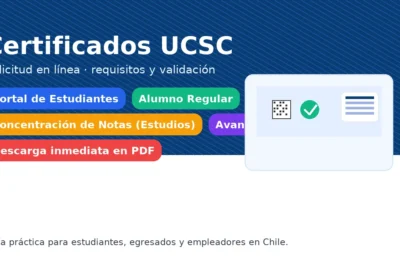Certificados UCSC: alumno regular, concentración de notas y avance curricular — solicitud en línea y validación