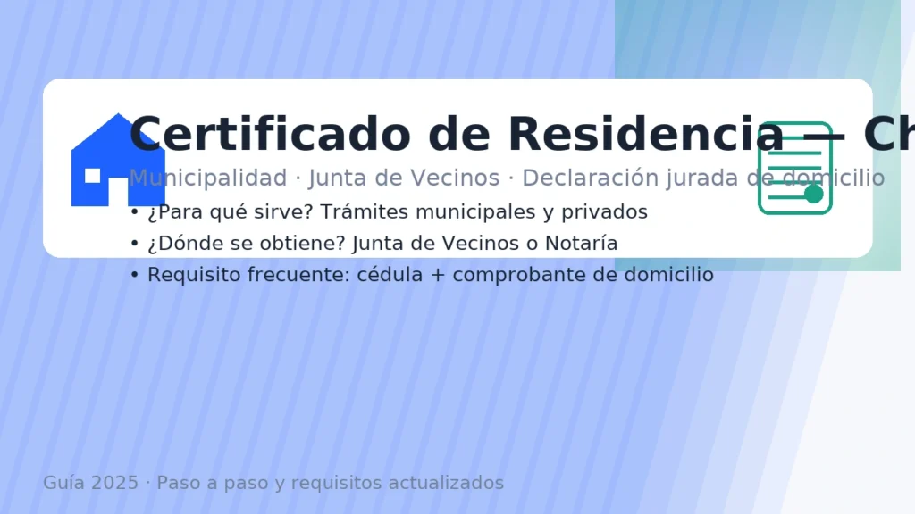 Certificado de Residencia en Chile: municipalidad, Junta de Vecinos y declaración jurada de domicilio – guía 2025 y requisitos