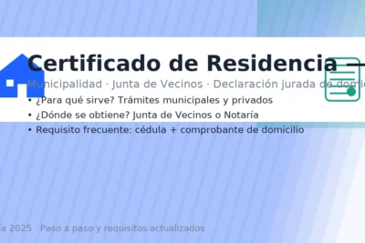 Certificado de Residencia en Chile: municipalidad, Junta de Vecinos y declaración jurada de domicilio – guía 2025 y requisitos