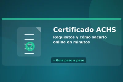 Certificado ACHS: requisitos y cómo sacarlo online – portada con documento verificado en estilo teal.