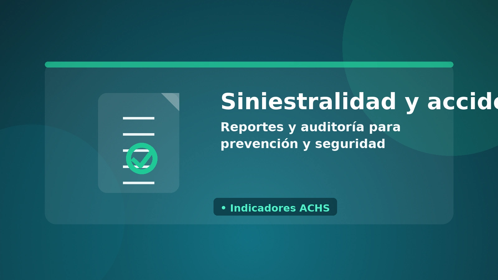 Reporte de siniestralidad y accidentabilidad ACHS – indicadores para prevención.