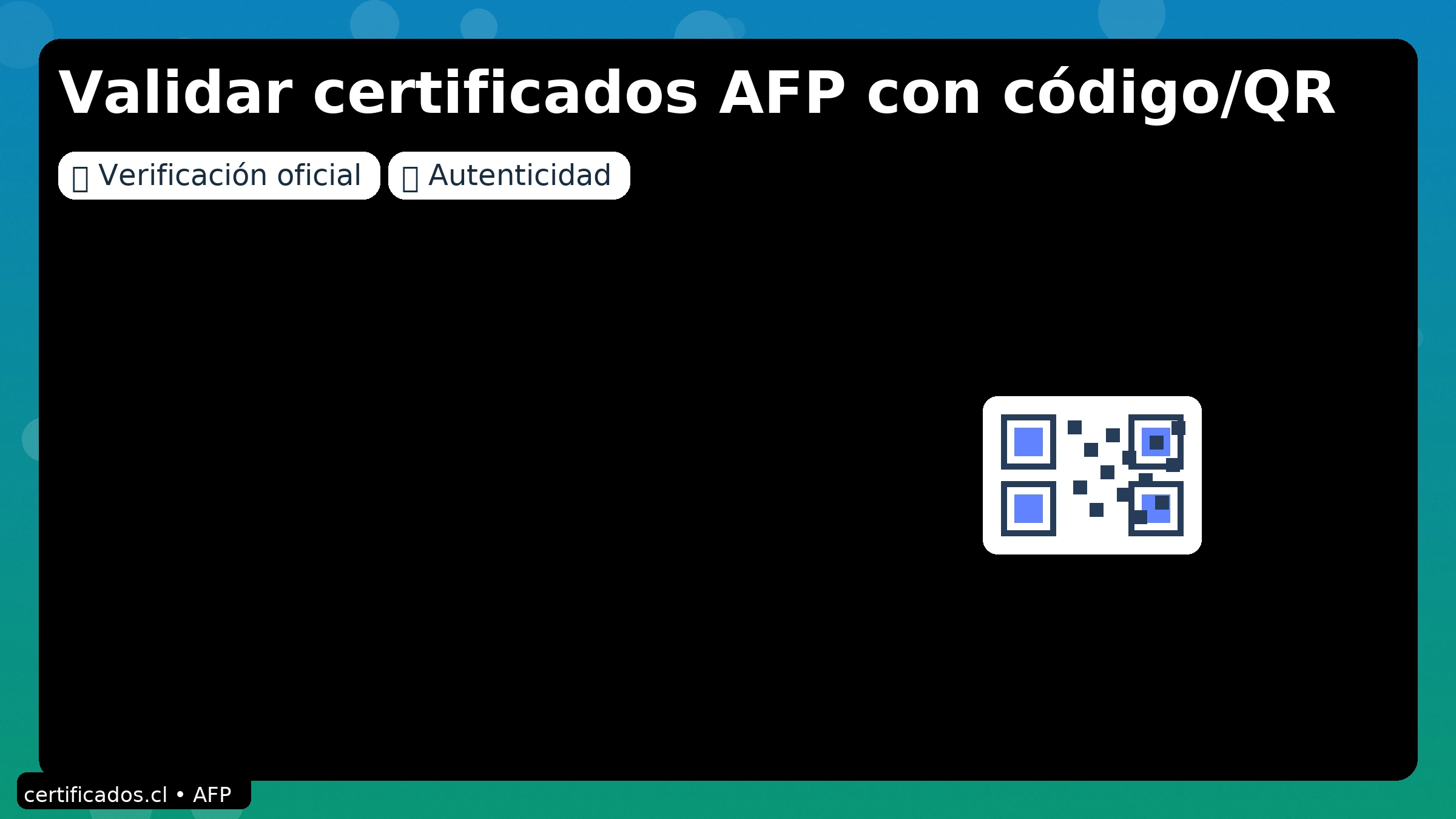 Validar certificados AFP con código o QR: verificación oficial de autenticidad en línea.