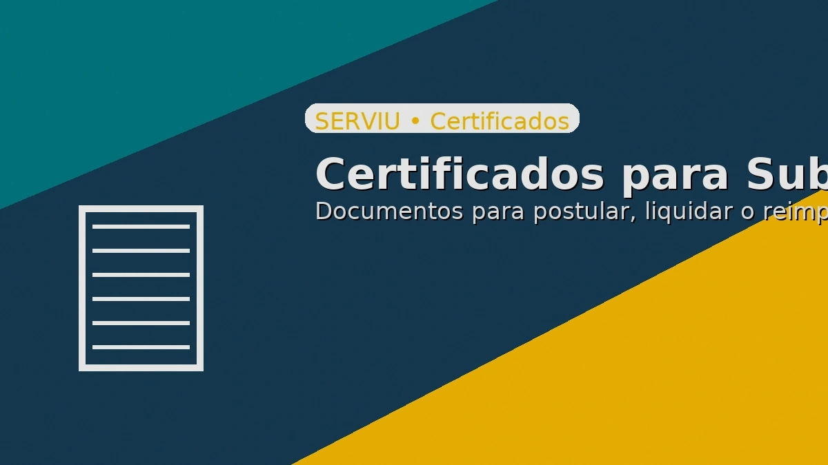 Certificados para subsidios habitacionales: documentos para postular, liquidar o reimprimir beneficios del SERVIU.