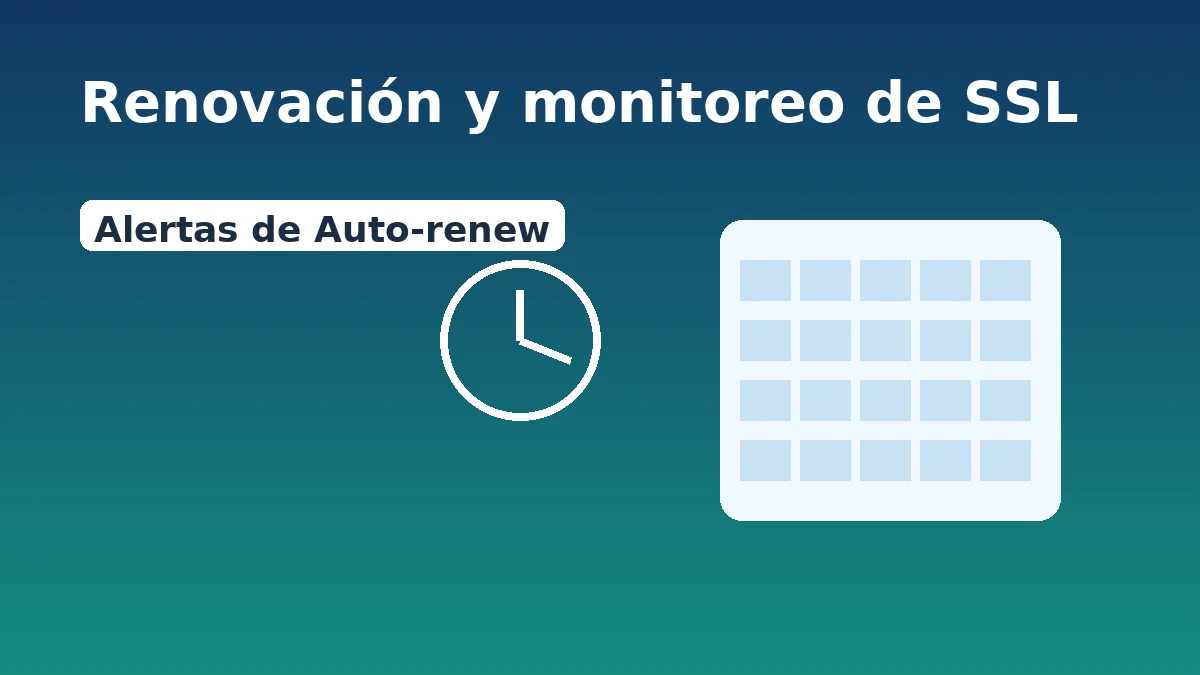 sugerido: Renovación y monitoreo del certificado SSL: alertas de expiración y auto-renew.
