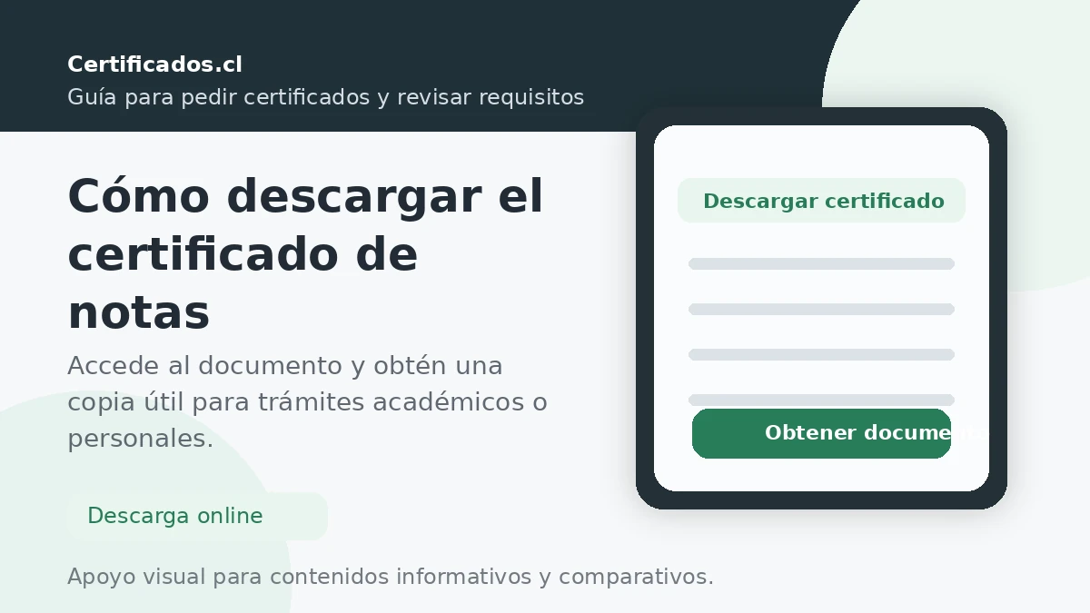 Cómo descargar el certificado de notas en Chile para trámites académicos, laborales o personales